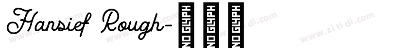 Hansief Rough字体转换